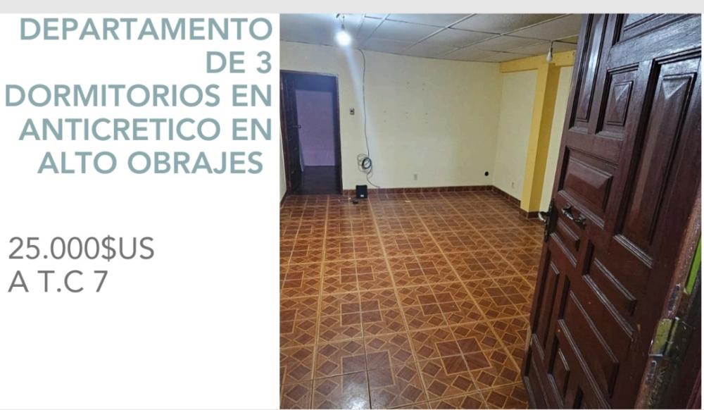 Departamento de 3 dormitorios en anticretico en Alto obrajes